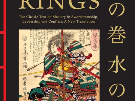 Five Rings: The Classic Text on Mastery in Swordsmanship, Leadership and Conflict: A New Translation (Chinese Bound Classics) Book by Miyamoto Musashi Supply