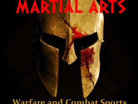 ANCIENT GREEK MARTIAL ARTS: Warfare and Combat Sports in the Classical World Book by Jim Arvanitis Supply