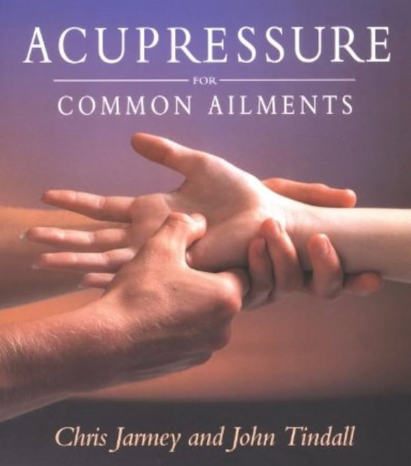 Acupressure For Common Ailments Book by Chris Jarmey (Preowned) on Sale