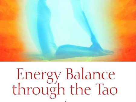 Energy Balance through the Tao: Exercises for Cultivating Yin Energy Book by Mantak Chia Fashion