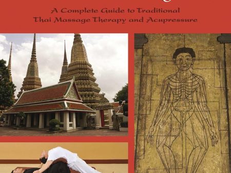 Encyclopedia of Thai Massage: A Complete Guide to Traditional Thai Massage Therapy and Acupressure Book by C. Pierce Salguero & David Roylance For Cheap