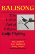 Balisong: The Lethal Art of Filipino Knife Fighting Book by Sid Campbell, Gary Cadaanan & Sonny Umpad For Cheap