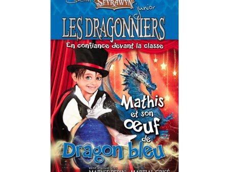 Dragonniers 1 : Mathis et son oeuf de Dragon bleu Online now