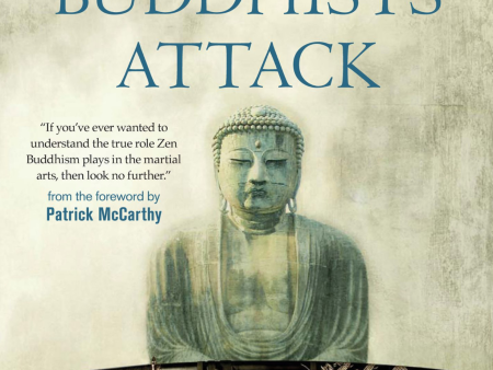 When Buddhists Attack: The Curious Relationship Between Zen & the Martial Arts Book by Jeffrey Mann (Hardcover) Online