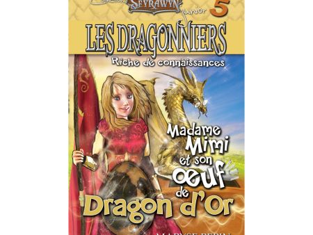 Dragonniers 5 : Madame Mimi et son oeuf de Dragon or Online now