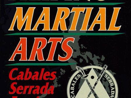 Filipino Martial Arts: Cabales Serrada Escrima Book by Mark Wiley (Preowned) Online Sale